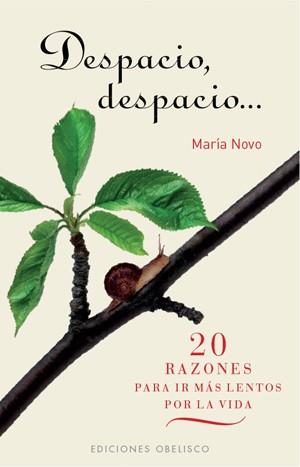 DESPACIO, DESPACIO... | 9788497776165 | NOVO VILLAVERDE, MARIA C. | Llibreria L'Illa - Llibreria Online de Mollet - Comprar llibres online