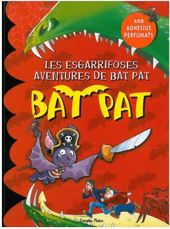 ESGARRIFOSES AVENTURES DE BAT PAT, LES | 9788499320212 | BAT PAT | Llibreria L'Illa - Llibreria Online de Mollet - Comprar llibres online