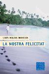 NOSTRA FELICITAT, LA | 9788466406130 | ROJAS MARCOS, LUIS | Llibreria L'Illa - Llibreria Online de Mollet - Comprar llibres online