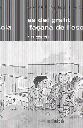 CAS GRAFIT A LA FAÇANA DE L'ESCOLA, EL | 9788423657957 | FRIEDRICH, JOACHIM | Llibreria L'Illa - Llibreria Online de Mollet - Comprar llibres online