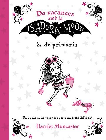 DE VACANCES AMB LA ISADORA MOON (2N DE PRIMÀRIA) (LA ISADORA MOON) | 9788420434544 | MUNCASTER, HARRIET | Llibreria L'Illa - Llibreria Online de Mollet - Comprar llibres online