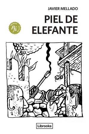 PIEL DE ELEFANTE | 9788494183560 | MELLADO TAVERA, JAVIER | Llibreria L'Illa - Llibreria Online de Mollet - Comprar llibres online