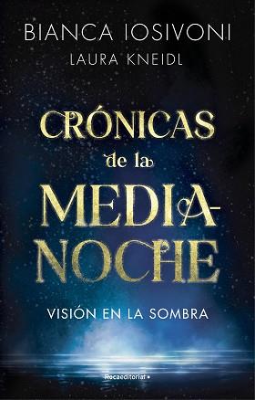 CRÓNICAS DE LA MEDIANOCHE 1 | 9788419283740 | IOSIVONI, BIANCA/KNEIDL, LAURA | Llibreria L'Illa - Llibreria Online de Mollet - Comprar llibres online