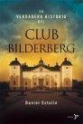 CLUB BILDERBERG, EL | 9788484531579 | DANIEL ESTULIN | Llibreria L'Illa - Llibreria Online de Mollet - Comprar llibres online