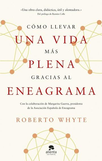 CÓMO LLEVAR UNA VIDA MÁS PLENA GRACIAS AL ENEAGRAMA | 9788413443492 | WHYTE, ROBERTO | Llibreria L'Illa - Llibreria Online de Mollet - Comprar llibres online