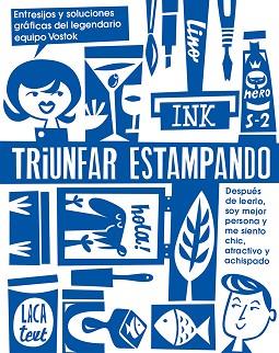 TRIUNFAR ESTAMPANDO | 9788425229909 | VOSTOK PRINTING SHOP | Llibreria L'Illa - Llibreria Online de Mollet - Comprar llibres online