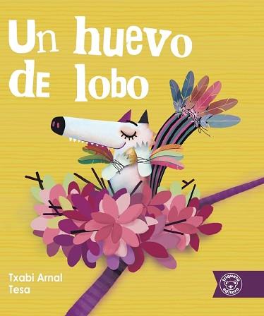 HUEVO DE LOBO, UN | 9788418687457 | ARNAL, TXABI/ GONZÁLEZ, TESA | Llibreria L'Illa - Llibreria Online de Mollet - Comprar llibres online
