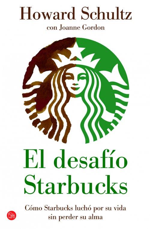 DESAFIO STARBUCKS, EL | 9788466326216 | SCHULTZ, HOWARD | Llibreria L'Illa - Llibreria Online de Mollet - Comprar llibres online