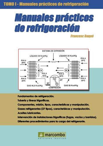 MANUALES PRACTICOS DE REFRIGERACION I | 9788426713872 | BUQUE, FRANCESC | Llibreria L'Illa - Llibreria Online de Mollet - Comprar llibres online