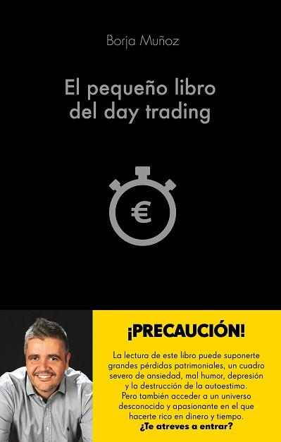 PEQUEÑO LIBRO DEL DAY TRADING, EL | 9788416928453 | MUÑOZ CUESTA, BORJA | Llibreria L'Illa - Llibreria Online de Mollet - Comprar llibres online