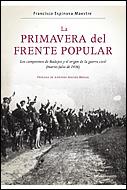 PRIMAVERA DEL FRENTE POPULAR, LA | 9788484329435 | ESPINOSA MAESTRE, FRANCISCO | Llibreria L'Illa - Llibreria Online de Mollet - Comprar llibres online