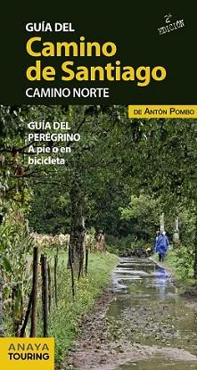 GUÍA DEL CAMINO DE SANTIAGO. CAMINO NORTE | 9788499355467 | POMBO RODRÍGUEZ, ANTÓN | Llibreria L'Illa - Llibreria Online de Mollet - Comprar llibres online