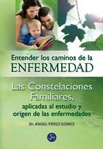 ENTENDER LOS CAMINOS DE LA ENFERMEDAD | 9788495973542 | PEREZ GOMEZ, ANGEL