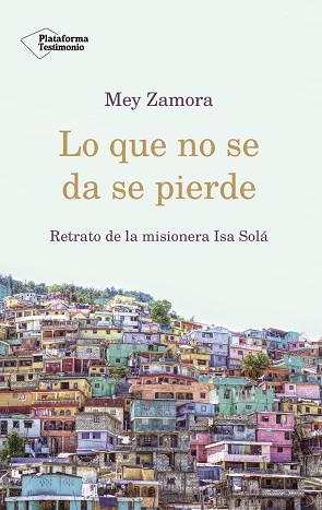 LO QUE NO SE DA SE PIERDE | 9788417376840 | ZAMORA, MEY | Llibreria L'Illa - Llibreria Online de Mollet - Comprar llibres online