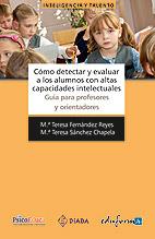 COMO DETECTAR Y EVALUAR A LOS ALUMNOS CON ALTAS CAPACIDADES | 9788467651041 | SÁNCHEZ CHAPELA, MARÍA TERESA/FERNÁNDEZ REYES, MAR | Llibreria L'Illa - Llibreria Online de Mollet - Comprar llibres online