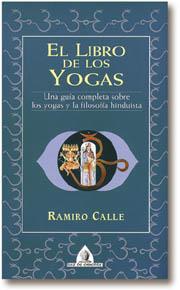 LIBRO DE LOS YOGAS, EL | 9788441403079 | CALLE, RAMIRO A. | Llibreria L'Illa - Llibreria Online de Mollet - Comprar llibres online