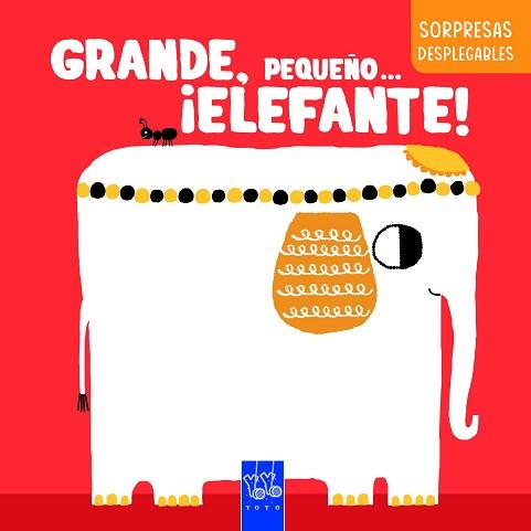 GRANDE, PEQUEÑO... ¡ELEFANTE! | 9788408283263 | YOYO | Llibreria L'Illa - Llibreria Online de Mollet - Comprar llibres online