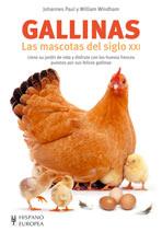 GALLINAS. LAS MASCOTAS DEL SIGLO XXI | 9788425517501 | PAUL, JOHANNES / WINDHAM, WILLIAM | Llibreria L'Illa - Llibreria Online de Mollet - Comprar llibres online