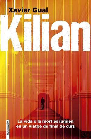 KILIAN | 9788410028296 | GUAL VADILLO, XAVIER | Llibreria L'Illa - Llibreria Online de Mollet - Comprar llibres online