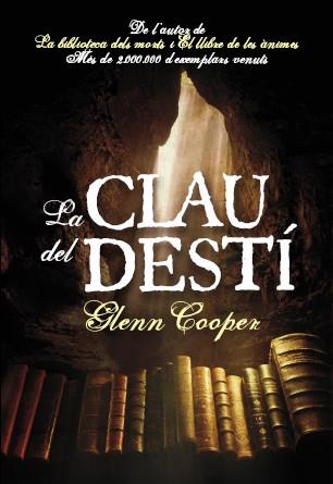 CLAU DEL DESTÍ, LA | 9788493786892 | COOPER, GLENN | Llibreria L'Illa - Llibreria Online de Mollet - Comprar llibres online