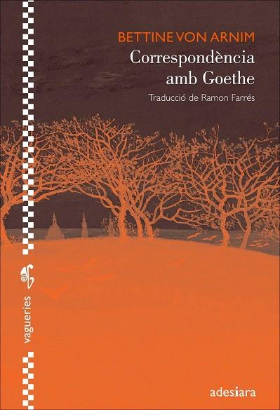 CORRESPONDÈNCIA AMB GOETHE | 9788492405978 | VON ARNIM, BETTINE | Llibreria L'Illa - Llibreria Online de Mollet - Comprar llibres online