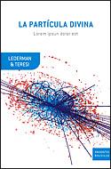 PARTICULA DIVINA, LA | 9788484329688 | LEDERMAN, LEON | Llibreria L'Illa - Llibreria Online de Mollet - Comprar llibres online