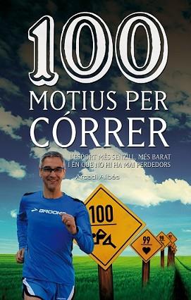 100 MOTIUS PER CÓRRER | 9788490342091 | ALIBÉS, ARCADI | Llibreria L'Illa - Llibreria Online de Mollet - Comprar llibres online