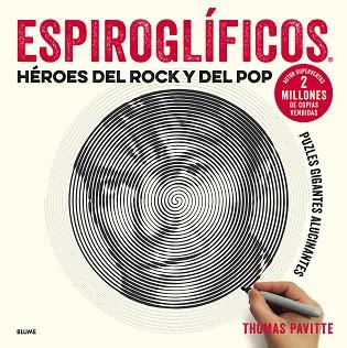 ESPIROGLÍFICOS. HÉROES DEL ROCK Y DEL POP | 9788417254681 | PAVITTE, THOMAS | Llibreria L'Illa - Llibreria Online de Mollet - Comprar llibres online