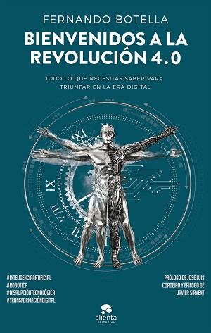 BIENVENIDOS A LA REVOLUCIÓN 4.0 | 9788416928644 | BOTELLA, FERNANDO | Llibreria L'Illa - Llibreria Online de Mollet - Comprar llibres online