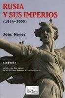 RUSIA Y SUS IMPERIOS 1894-2005 | 9788483830284 | MEYER, JEAN | Llibreria L'Illa - Llibreria Online de Mollet - Comprar llibres online