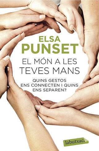 MÓN A LES TEVES MANS, EL | 9788416334469 | PUNSET, ELSA | Llibreria L'Illa - Llibreria Online de Mollet - Comprar llibres online