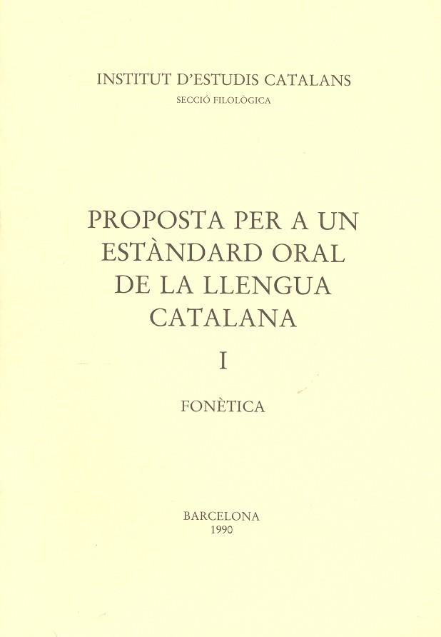 PROPOSTA PER A UN ESTANDARD ORAL DE LA LLENGUA I | 9788472831636