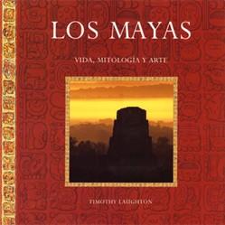 MAYAS, LOS | 9788489960404 | LAUGHTON, TIMOTHY | Llibreria L'Illa - Llibreria Online de Mollet - Comprar llibres online