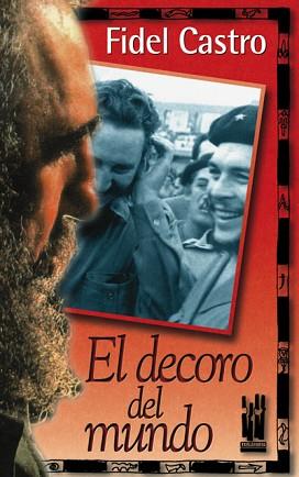 DECORO DEL MUNDO | 9788481361803 | CASTRO, FIDEL | Llibreria L'Illa - Llibreria Online de Mollet - Comprar llibres online