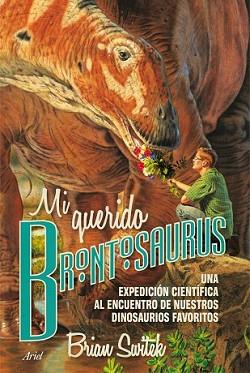 MI QUERIDO BRONTOSAURUS | 9788434417236 | SWITEK, BRIAN | Llibreria L'Illa - Llibreria Online de Mollet - Comprar llibres online