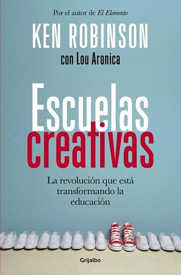 ESCUELAS CREATIVAS | 9788425353222 | ROBINSON, SIR KEN | Llibreria L'Illa - Llibreria Online de Mollet - Comprar llibres online