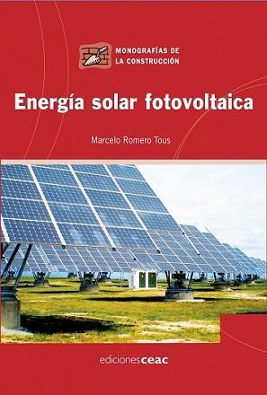 ENERGIA SOLAR FOTOVOLTAICA | 9788432920585 | ROMERO TOUS, MARCELO | Llibreria L'Illa - Llibreria Online de Mollet - Comprar llibres online