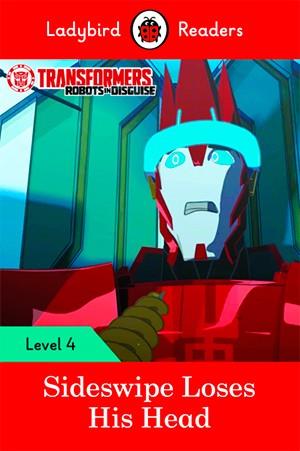 TRANSFORMERS: SIDESWIPE LOSES HIS HEAD (LB) | 9780241298893 | TEAM LADYBIRD READERS | Llibreria L'Illa - Llibreria Online de Mollet - Comprar llibres online