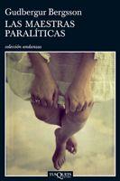 MAESTRAS PARALITICAS A-664 | 9788483830802 | BERGSSON, GUDBERGUR | Llibreria L'Illa - Llibreria Online de Mollet - Comprar llibres online