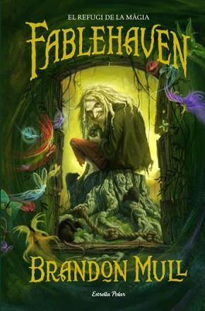 FABLEHAVEN 1 EL REFUGI DE LA MAGIA | 9788499320168 | MULL, BRANDON | Llibreria L'Illa - Llibreria Online de Mollet - Comprar llibres online