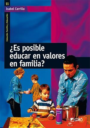 ES POSIBLE EDUCAR EN VALORES EN FAMILIA ? | 9788478274956 | CARRILLO, ISABEL | Llibreria L'Illa - Llibreria Online de Mollet - Comprar llibres online