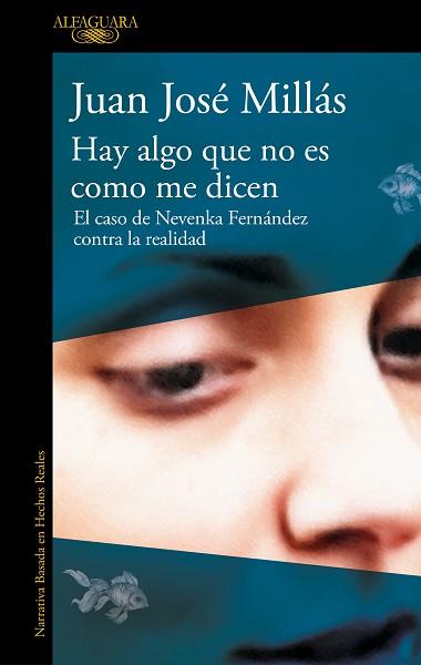 HAY ALGO QUE NO ES COMO ME DICEN | 9788410299160 | MILLÁS, JUAN JOSÉ | Llibreria L'Illa - Llibreria Online de Mollet - Comprar llibres online