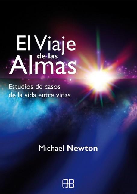 VIAJE DE LAS ALMAS, EL | 9788415292333 | NEWTON, MICHAEL | Llibreria L'Illa - Llibreria Online de Mollet - Comprar llibres online