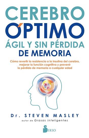 CEREBRO ÓPTIMO ÁGIL Y SIN PÉRDIDA DE MEMORIA | 9788418000034 | MASLEY, DR. STEVEN