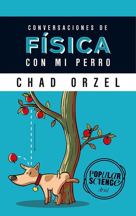 CONVERSACIONES DE FÍSICA CON MI PERRO | 9788434422537 | ORZEL, CHAD | Llibreria L'Illa - Llibreria Online de Mollet - Comprar llibres online