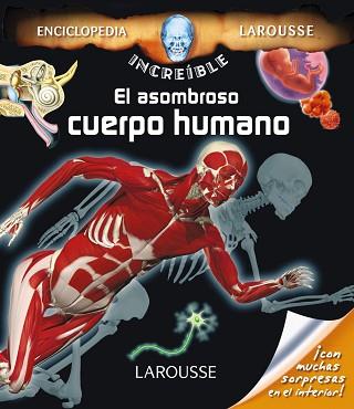 ASOMBROSO CUERPO HUMANO, EL | 9788416368112 | LAROUSSE EDITORIAL | Llibreria L'Illa - Llibreria Online de Mollet - Comprar llibres online