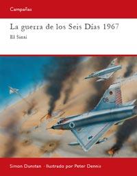 GUERRA DE LOS SEIS DÍAS 1967, LA | 9788493918897 | DUNSTAN, SIMON