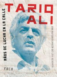 AÑOS DE LUCHA EN LA CALLE | 9788495440853 | ALI, TARIQ | Llibreria L'Illa - Llibreria Online de Mollet - Comprar llibres online