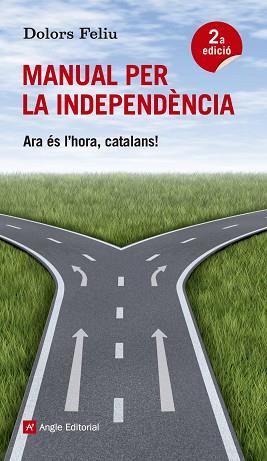 MANUAL PER LA INDEPENDÈNCIA | 9788415695189 | FELIU, DOLORS | Llibreria L'Illa - Llibreria Online de Mollet - Comprar llibres online