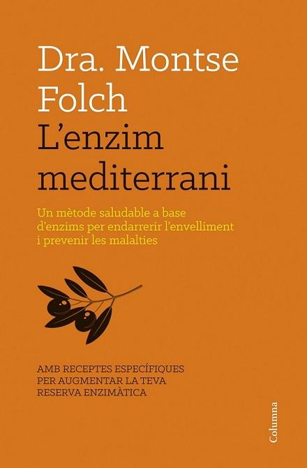 ENZIM MEDITERRANI, L' | 9788466416467 | FOLCH, MONTSE | Llibreria L'Illa - Llibreria Online de Mollet - Comprar llibres online